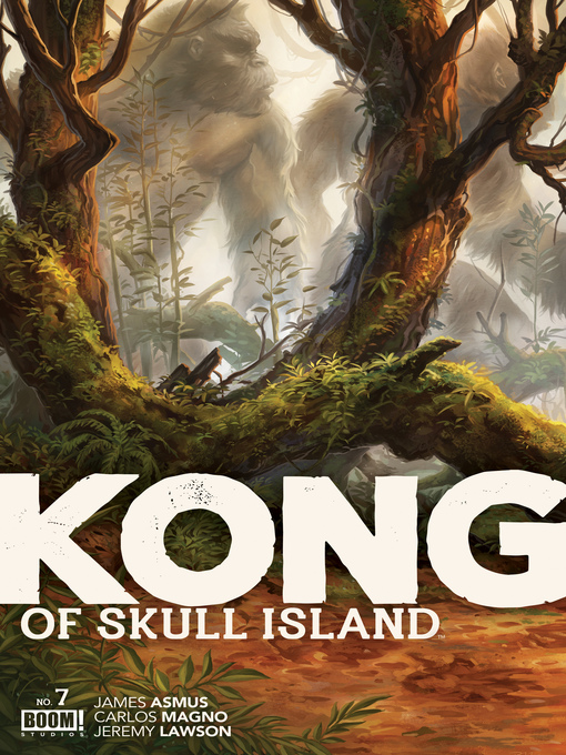 Title details for Kong of Skull Island, Issue 7 by James Asmus - Available